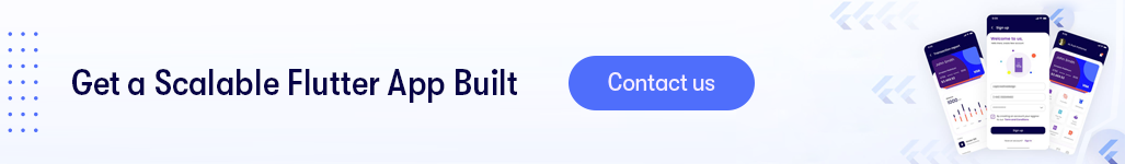 Get a Scalable Flutter App Built - Contact us.png